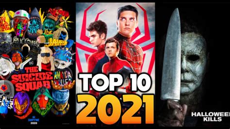My Top 10 Most Anticipated Movies Of 2021 Marvel Horror And More
