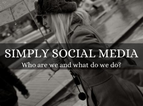 Who Are We And What Do We Do Simply Social Media