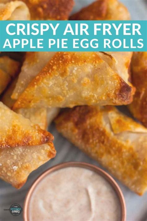 Make a simple, creamy dessert for a dinner party with very little effort. These easy Apple Pie Egg Rolls are a naturally sweetened air fryer dessert (or even breakfast ...