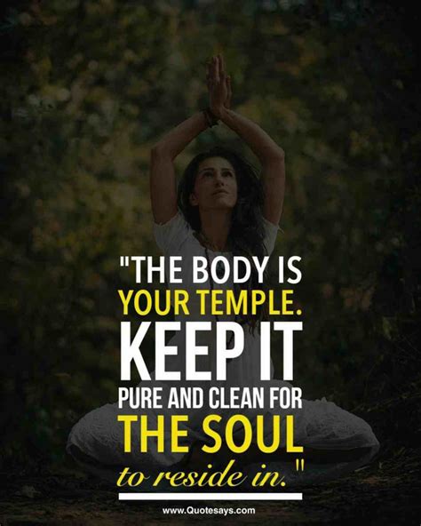 The Body Is Your Temple Keep It Pure And Clean For The Soul To Resiede In