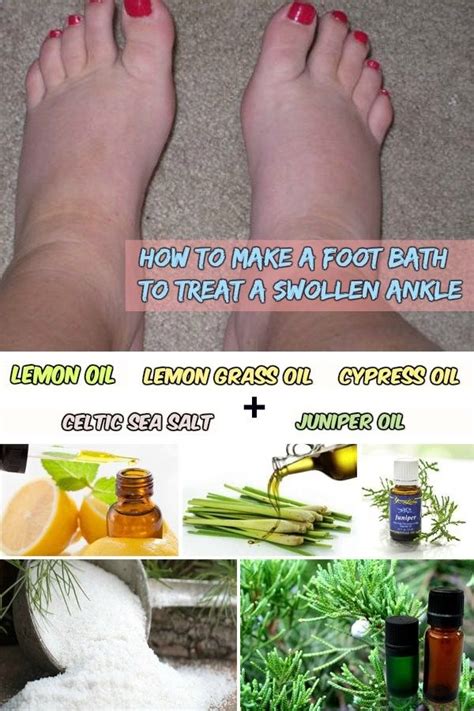 How To Make A Foot Bath To Treat A Swollen Ankle Foot Remedies