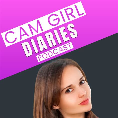 cam girl diaries a podcast on spotify for podcasters