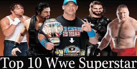 Top 10 Best Wwe Wrestlers Of All Time In Wwe History