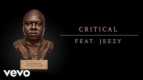 Jadakiss Critical Audio Ft Jeezy Youtube Music