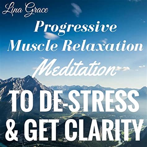 Guided Meditation For Progressive Muscle Relaxation By Lina Grace On