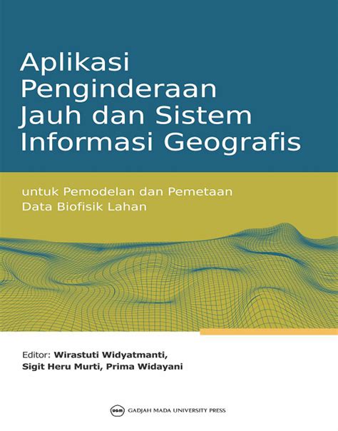 Buku Aplikasi Penginderaan Jauh Dan Sistem Informasi Geografis Untuk