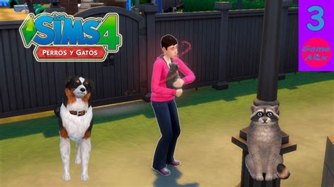 Los Sims 4 ExpansiÓn Perros Y Gatos Adoptamos Un Mapache Gato Ep 3