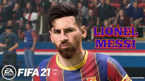 Lionel Messi Fifa 21 Barcelona Youtube