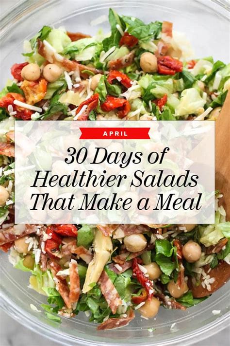 30 Days Of Healthier Salads That Make A Meal In April Foodiecrush