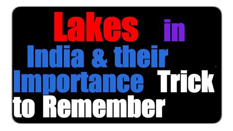 Trick to Remember Lakes in India & their Importance - YouTube