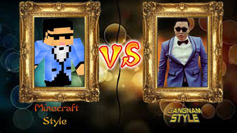 Gangnam Style Vs Minecraft Style Youtube