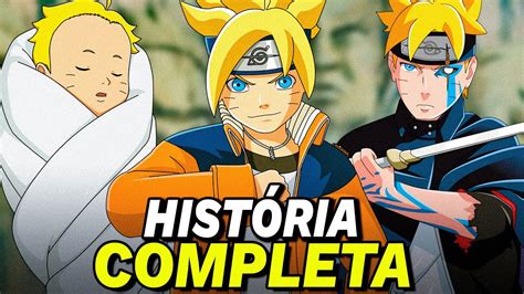 A HistÓria De Boruto Uzumaki Completa Naruto Youtube