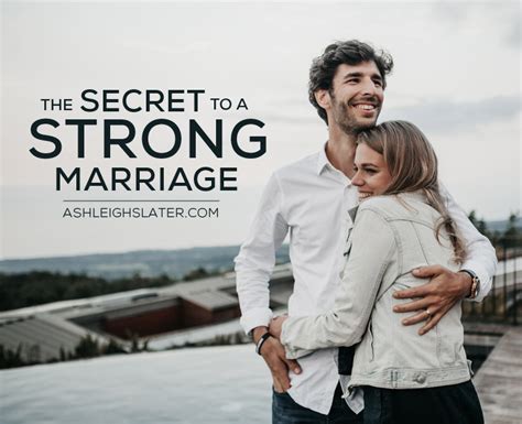 The Secret To A Strong Marriage ⋆ Ashleigh Slater
