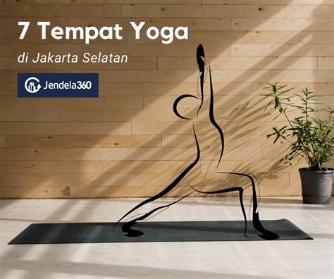7 Yoga Di Jakarta Selatan Yang Seru Dan Terjangkau