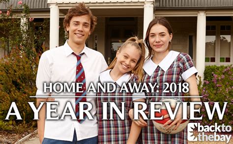 2018 A Home And Away Year In Review