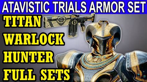 Atavistic Idol Trials Armor Titan Warlock Hunter Full Sets Use As