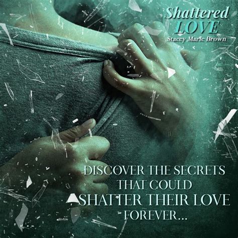 Pin By Stacey Marie Brown On Shattered Love Blinded Love Series Promote Book Books To Read