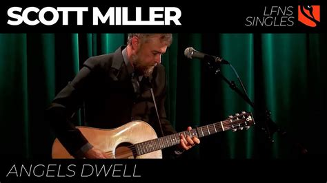 Angels Dwell Scott Miller Live From Norfolk Street