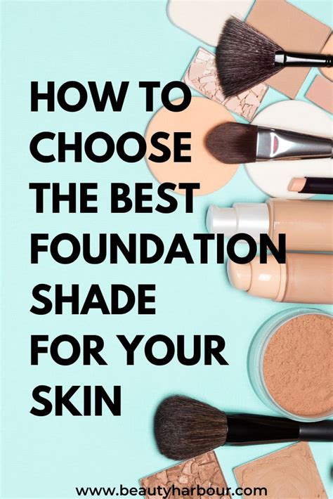 How To Choose The Best Foundation Shade For Your Skin Foundation