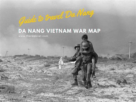 Da Nang Vietnam War Map Tracing The Footsteps Of History