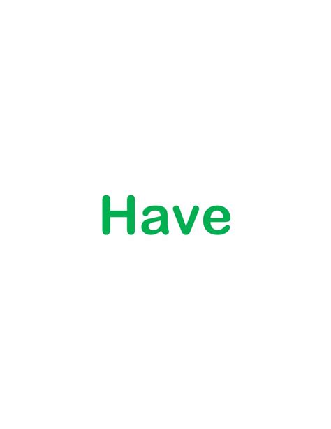 HAVE