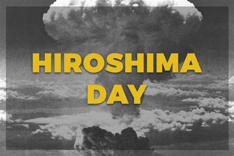 Hiroshima Day 2023 Date Background And Significance