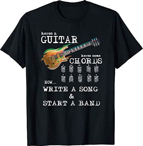Heres Some Guitar Chords Now Start A Band Rock Music Star T Shirt
