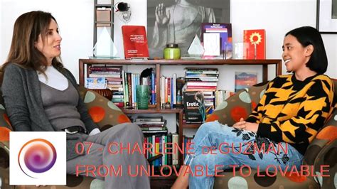 Episode 07 From Unlovable To Lovable A Conversation With Charlene