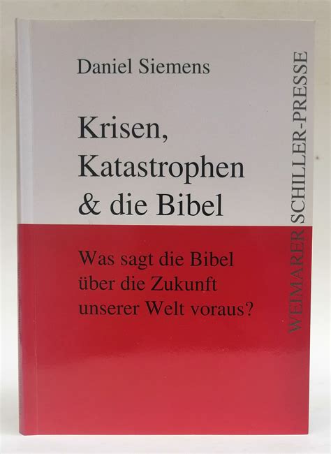 Krisen Katastrophen And Die Bibel Was Sagt Die Bibel über Die Zukunft