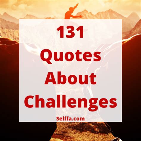 131 Quotes About Challenges SELFFA
