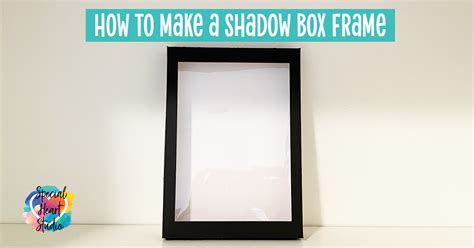 How To Make A Cardstock Shadow Box Frame - Special Heart Studio