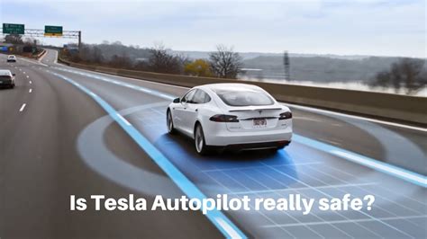 How Safe Is Tesla Autopilot Teslas Autopilot Improvements Youtube