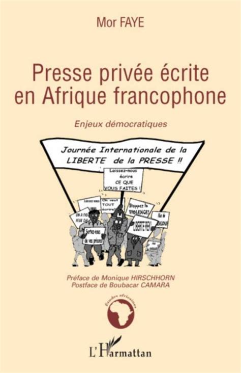 Presse Privée écrite En Afrique Francophone De Mor Faye