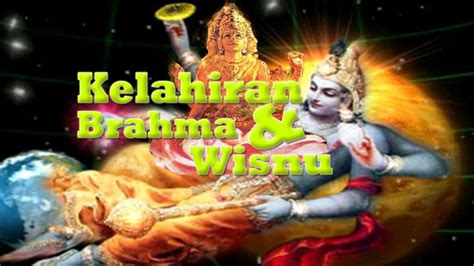 Mitologi Hindu Asal Usul Dewa Wisnu Dan Dewa Brahma Youtube