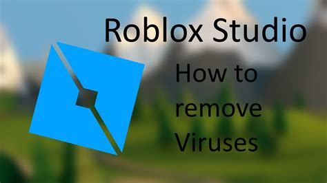 Roblox Studio How To Remove Viruses Youtube