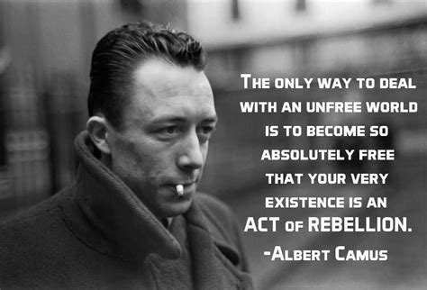 Albert Camus Albert Camus Existentialism Quotes Albert Camus Quotes
