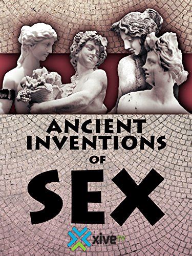 Ancient Inventions Of Sex Daniel Percival David Souden