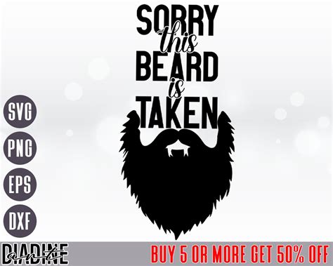 Funny Beard Shirt Sorry This Beard Is Taken Svg T For Etsy