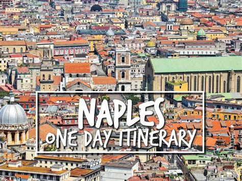 One Day In Naples Italy Guide Top Things To Do Naples Italy