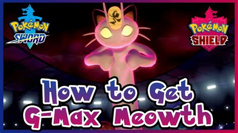 How to Get Gigantimax Meowth in Pokémon Sword and Shield YouTube