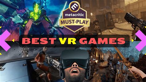 Top 10 Best Vr Games For Oculus Rift According To Critics Must Play