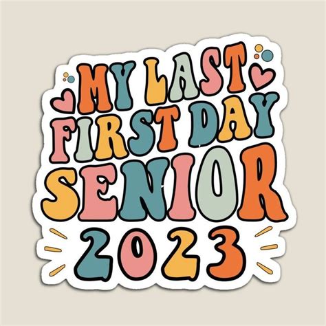 Back To School My Last First Day Senior 2023 Class Of 2023 Sticker By