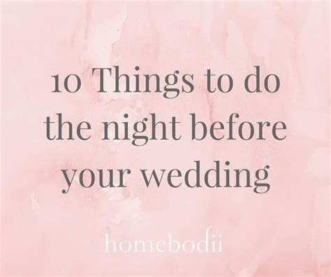 10 Things To Do The Night Before Your Wedding Night Before Wedding First Wedding Night