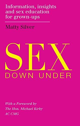 Sex Down Under Information Insights And Sex Education For Grown Ups Ebook Silver