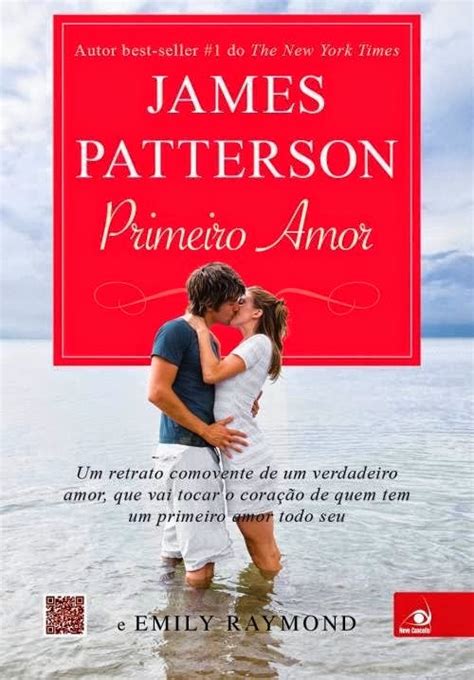 Resenha Primeiro Amor James Patterson Paloma Viricio
