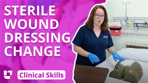 Sterile Wound Dressing Change Clinical Nursing Skills Leveluprn