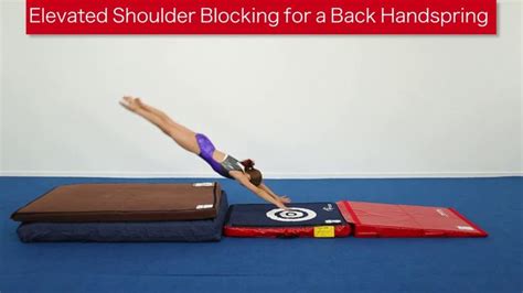 elevated shoulder blocking for back handspring learning the back handspring takes time and this