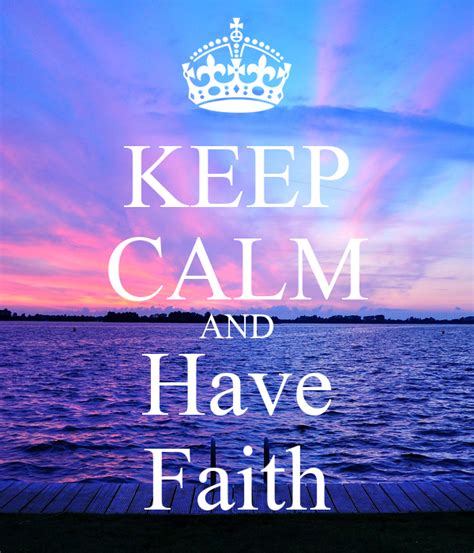 Keep Calm And Have Faith Poster Bobby Keep Calm O Matic