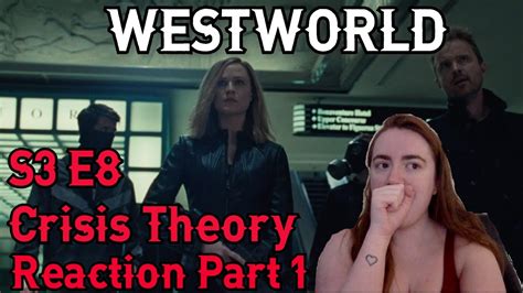 Westworld S3 E8 Crisis Theory Reaction Part 1 Youtube
