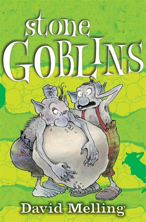 Goblins Stone Goblins Book 1 By David Melling Books Hachette